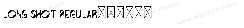 long shot regular字体转换